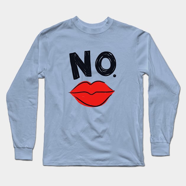 NO Long Sleeve T-Shirt by IllustratedActivist